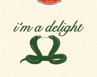 I am a delight Embroidery Design, Funny quotes embroidery, 4x4 Hoop Embroidery Designs