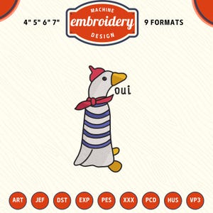Funny French Goose Oui Machine Embroidery File, silly goose Embroidery Design, DST PES File for Embroidery Machine