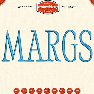 May include: A light blue embroidered design of the word "MARGS" in a serif font. The image includes the text "MACHINE embroidery DESIGN" and the sizes 4", 5", 6", and 7". Nine formats are available, indicated by the text "9 FORMATS".