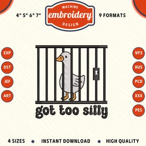 Funny goose Got to silly Machine Embroidery File, silly goose Embroidery Design, DST PES File for Embroidery Machine