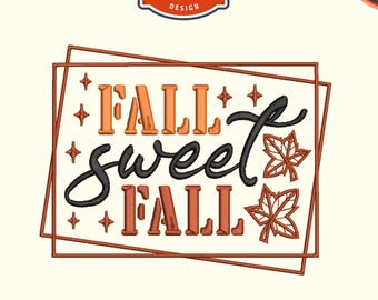 Fall sweet fall Machine embroidery files, Fall season embroidery, Digital files For 4x4 Hoop, Instant download