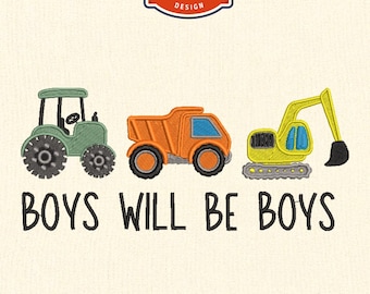 Construction Vehicles Machine Embroidery Design, Boys Will Be Boys