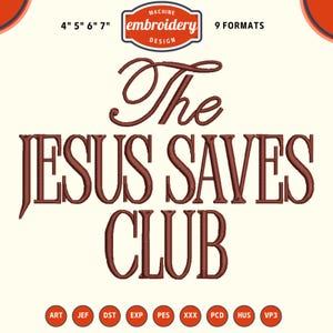 The Jesus Saves Club Embroidery Design, Funny Christian embroidery, 4x4 Hoop Embroidery Designs