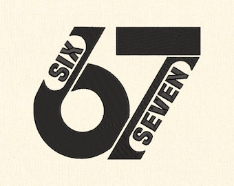 6 7 meme Embroidery Design, DST PES File for Embroidery Machine