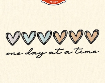 One Day At A Time Embroidery Design, Hearts (Digital Download)
