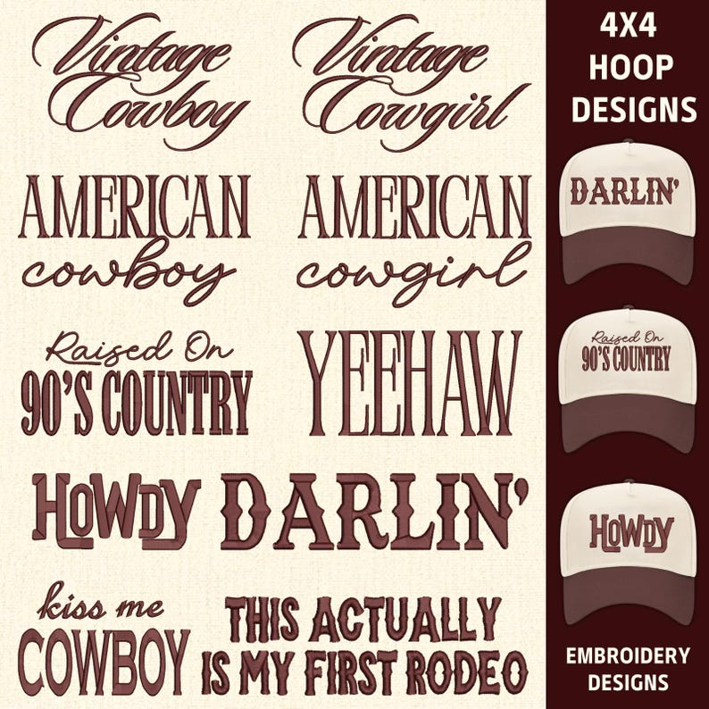 May include: Embroidery designs with a country and western theme, featuring text like "Vintage Cowboy", "American Cowboy", "90's Country", "Yeehaw", and "Howdy Darlin'". The designs are shown alongside baseball caps, with the words "Embroidery Designs" at the bottom.
