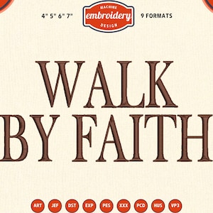 Walk by faith Embroidery Design, Funny Christian embroidery, 4x4 Hoop Embroidery Designs
