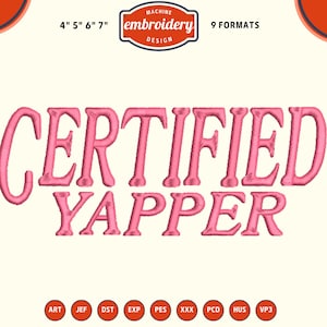 Certified Yapper Embroidery Design, Funny Trendy Sayings embroidery, 4x4 Hoop Embroidery Designs