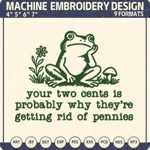 Könnte beinhalten: Ein Maschinenstickmuster mit einer dunkelgrünen Strichzeichnung eines Frosches, der sein Kinn auf die Hand stützt, neben einer Blume und einem Pilz. Der Text lautet: your two cents is probably why they're getting rid of pennies.