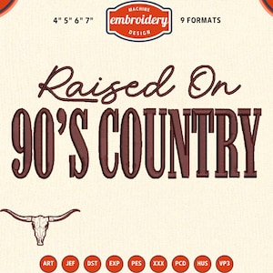 Pode incluir: Um design de bordado com o texto "Raised On 90's Country" em castanho, com um gráfico de caveira de chifre longo. O design inclui o texto "Machine Embroidery Design" e está disponível em 9 formatos, incluindo tamanhos de 10 cm, 13 cm, 15 cm e 18 cm.