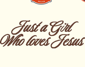 Girl Loves Jesus Embroidery Design, Funny Christian Saying (Digital Download)