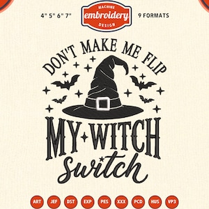 Don't make me flip my witch switch funny halloween Embroidery Design (Digital Files)