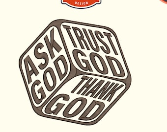 May include: Machine embroidery design featuring a stylized die with the phrases "ASK GOD", "TRUST GOD", and "THANK GOD" in a brown color. The design is available in 9 formats and various sizes, from 4 to 7 inches.