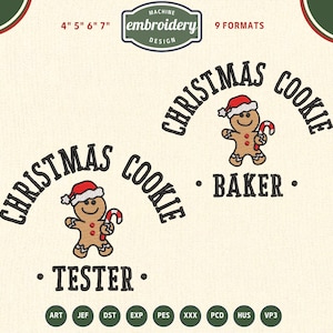 May include: Machine embroidery design featuring two gingerbread men wearing Santa hats and holding candy canes, with the text "Christmas Cookie Tester" and "Christmas Cookie Baker". Includes multiple file formats and sizes.