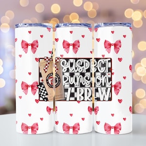 20oz Suspect Runs on 7 Brew Red Hearts & Bows Tumbler Wrap Digital Download
