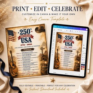 May include: A digital template for a 250th Anniversary USA celebration, featuring an American flag, cowboy hat, guitar, and program details. The design is customizable in Canva and includes the text "Print, Edit, Celebrate."