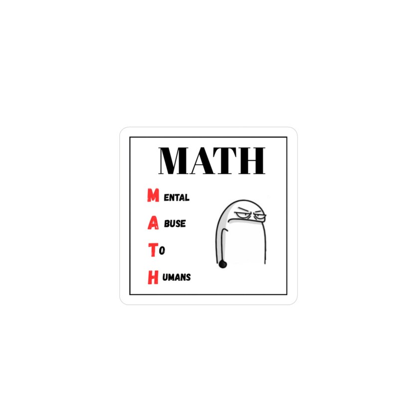 Fun Math Acronym Math Acronym Funny Meme Sticker | Kiss-cut Vinyl Decal Humorous ...