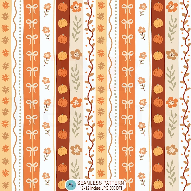 May include: A seamless pattern with vertical stripes in shades of orange, brown, and cream. The design includes pumpkins, bows, flowers, and leaves. The text "SEAMLESS PATTERN 12x12 Inches JPG 300 DPI" is at the bottom.