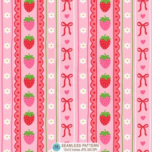 May include: A seamless pattern with vertical stripes of varying widths and colours. The design includes alternating strawberries, bows, hearts, and daisies on a pink background. The text "SEAMLESS PATTERN 12x12 Inches JPG 300 DPI" is at the bottom.