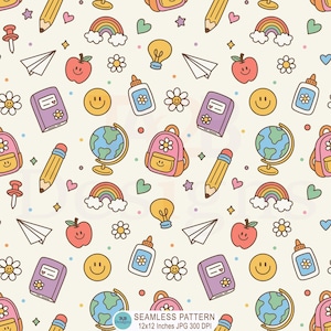 Könnte beinhalten: Wiederholendes Muster mit Illustrationen zum Thema Schule, darunter Bleistifte, Äpfel, Regenbogen, Globen, Rucksäcke und Smiley-Gesichter. Der Entwurf enthält den Text "SEAMLESS PATTERN 12x12 Inches JPG 300 DPI".