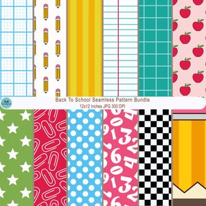 May include: A collection of colorful seamless patterns with school-themed designs. Patterns include graph paper, pencils, stripes, apples, stars, paper clips, polka dots, numbers, and a checkerboard. The text reads "Back To School Seamless Pattern Bundle 12x12 Inches JPG 300 DPI."