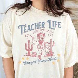 Vintage Western Teacher Comfort Colors Shirt, Back to School Teacher Tee, Funny Cowgirl Teacher Shirt, Rodeo Themed Teacher T-Shirt