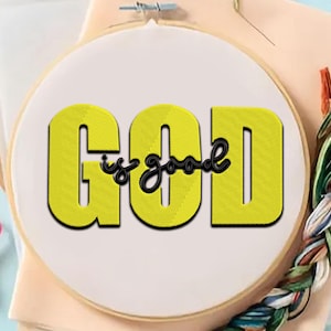 Può includere: Cerchio da ricamo giallo con la parola "GOD" in lettere nere bordate e la frase "is good" scritta in corsivo sotto.