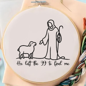 Christian embroidery designs,He Left The 99 To Find Me Faith embroidery file, Sheep Jesus machine digital embroidery, 6 sizes Embroidery
