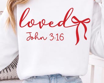 Loved John 3:16 svg, Valentine png, Loved Shirt svg, Valentinstag svg, Christian Shirt svg, Christian svg, Christian Valentine Cricut Cut