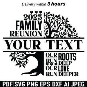 Custom Family Reunion Tree svg png, Family Reunion Shirt png, Our Roots Run Deep svg, Reunion Tree 2025 svg, Family Reunion Tree svg