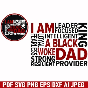 Op de afbeelding: Een grafisch ontwerp met de woorden "I AM A BLACK DAD" in een vet, modern lettertype. Het ontwerp bevat woorden als "Leader", "Focused" en "Provider". Het ontwerp is in zwart en rood op een witte achtergrond.