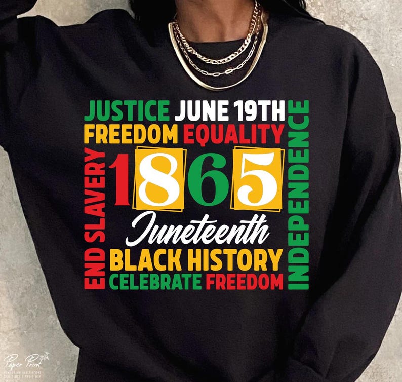 May include: Black sweatshirt with a colorful graphic design. The design includes the text "JUSTICE JUNE 19TH FREEDOM EQUALITY" and the number "1865" in a vibrant color scheme. Additional text includes "Juneteenth", "BLACK HISTORY", and "CELEBRATE FREEDOM".