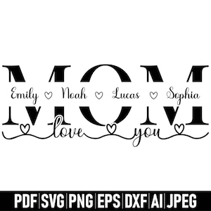May include: Black and white graphic design with the word "MOM" in large letters. The letters are made up of smaller letters that spell out the names "Emily", "Noah", "Lucas", and "Sophia". The text "love you" is written below the word "MOM" with hearts between the words.
