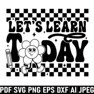 Op de afbeelding: Zwart-wit grafisch ontwerp met de tekst "LET'S LEARN TODAY". Het ontwerp bevat een lachend bloemkarakter, een potlood en een dambordpatroon.