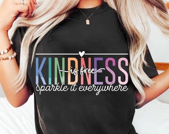 Kindness is free sprinkle it everywhere svg, Kindness is Free svg, Mental Health png, Inspirational Motivational Png, Be Kind Self Care svg