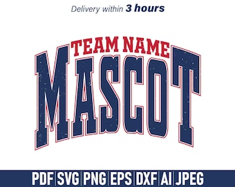 May include: A digital graphic design featuring the text TEAM NAME in red and MASCOT in large, dark blue, distressed-style block letters with a red outline. The design includes the text Delivery within 3 hours and file formats PDF, SVG, PNG, EPS, DXF, AI, JPEG.