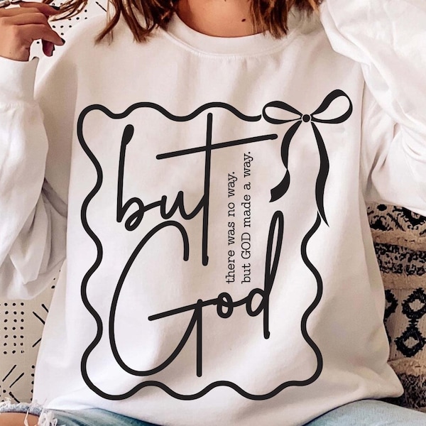 Maar God PNG SVG, Faith Shirt Png, Christian Svg, God Makes The Way Svg, religieuze christelijke bijbelvers Svg, sublimatie ontwerpen cadeau voor haar