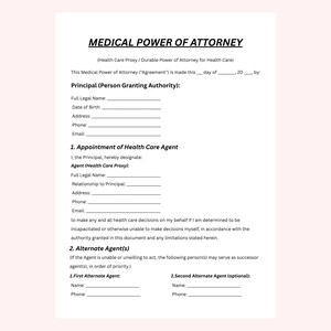 May include: A Medical Power of Attorney document, featuring sections for Principal, Health Care Agent, and Alternate Agents. The text is in black on a white background. The title is at the top of the page.