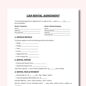 May include: A car rental agreement form titled "CAR RENTAL AGREEMENT". The form has sections for renter/customer and owner/rental company details, vehicle details, rental period, and rental fees and payment. The document is printed on white paper, with black text.
