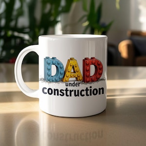 Dad Under Construction Mug, Funny Dad Gift, New Dad Mug, Fathers Day Mug, Unique Dad Gifts, Dad To Be Coffee Mug, Expecting Dad Gift