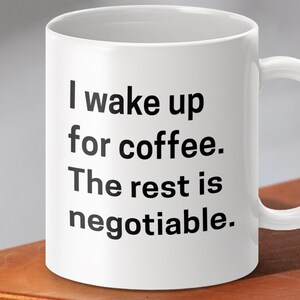 Funny Coffee Cup, I Wake Up For Coffee Mug, Unique Coffee Enthusiast Gift, Coffee Lover Present, Novelty Coffee Mug, Work Coffee Mug
