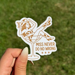 Miss Never Do No Wrong Waterproof Sticker | Morgan Wallen Durable Vinyl Pink Western Country Cowgirl | Music | Gift Weather Resistant