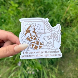 This Truck Morgan Wallen Waterproof Sticker | Durable Vinyl  Western Country Cowgirl | Music | Gift Weather Resistant | Prettiest Girl