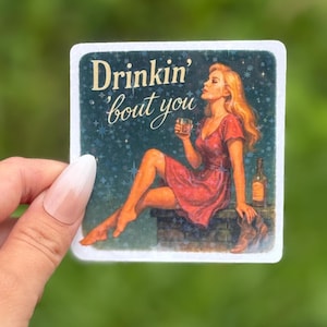 Drinkin&#39; Bout You Glitter Morgan Wallen Waterproof Sticker | Durable Vinyl Western Country Cowgirl | Music | Gift Weather Resistant|Concert