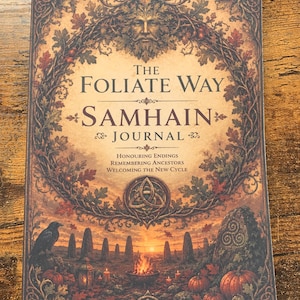 May include: A rectangular journal titled The Foliate Way Samhain Journal. The cover features a green man face surrounded by an oak leaf wreath, a central triquetra symbol, a raven, pumpkins, and a bonfire scene with standing stones at sunset.