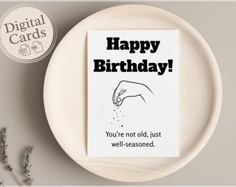 Printable Birthday Card Digital Download | You&#39;re Just Well Seasoned | Instant Download | Print At Home Card | Happy Birthday | Funny Card