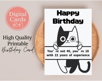 Funny Cat Printable Birthday Card | Cat Meme | Digital Download | Print At Home Card | Card for Him, Her, Friend, Wife, Husband | Cat Lovers