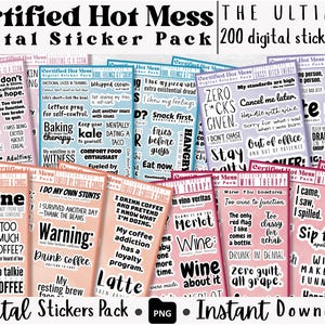 Könnte beinhalten: Ein digitales Sticker-Paket mit dem Titel "Certified Hot Mess" mit 200 Stickern. Die Sticker zeigen humorvolle Sätze und Zitate über Kaffee, Wein und das tägliche Leben in verschiedenen Farben und Schriftarten. Das Paket ist sofort zum Download verfügbar.