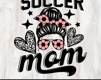 Soccer Mom svg, Soccer Mom png, Messy Bun svg, Koszulka Soccer Mom svg, Soccer svg, Leopard Heart svg, Mom Life svg, Koszulka Soccer svg.