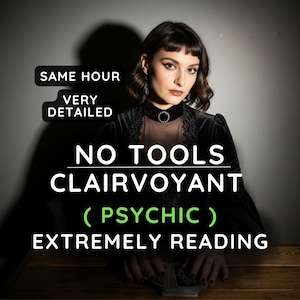May include: A woman with dark hair and makeup is featured in an advertisement for clairvoyant services. The text on the image reads "NO TOOLS CLAIRVOYANT (PSYCHIC) EXTREMELY READING". Additional text states "SAME HOUR VERY DETAILED".